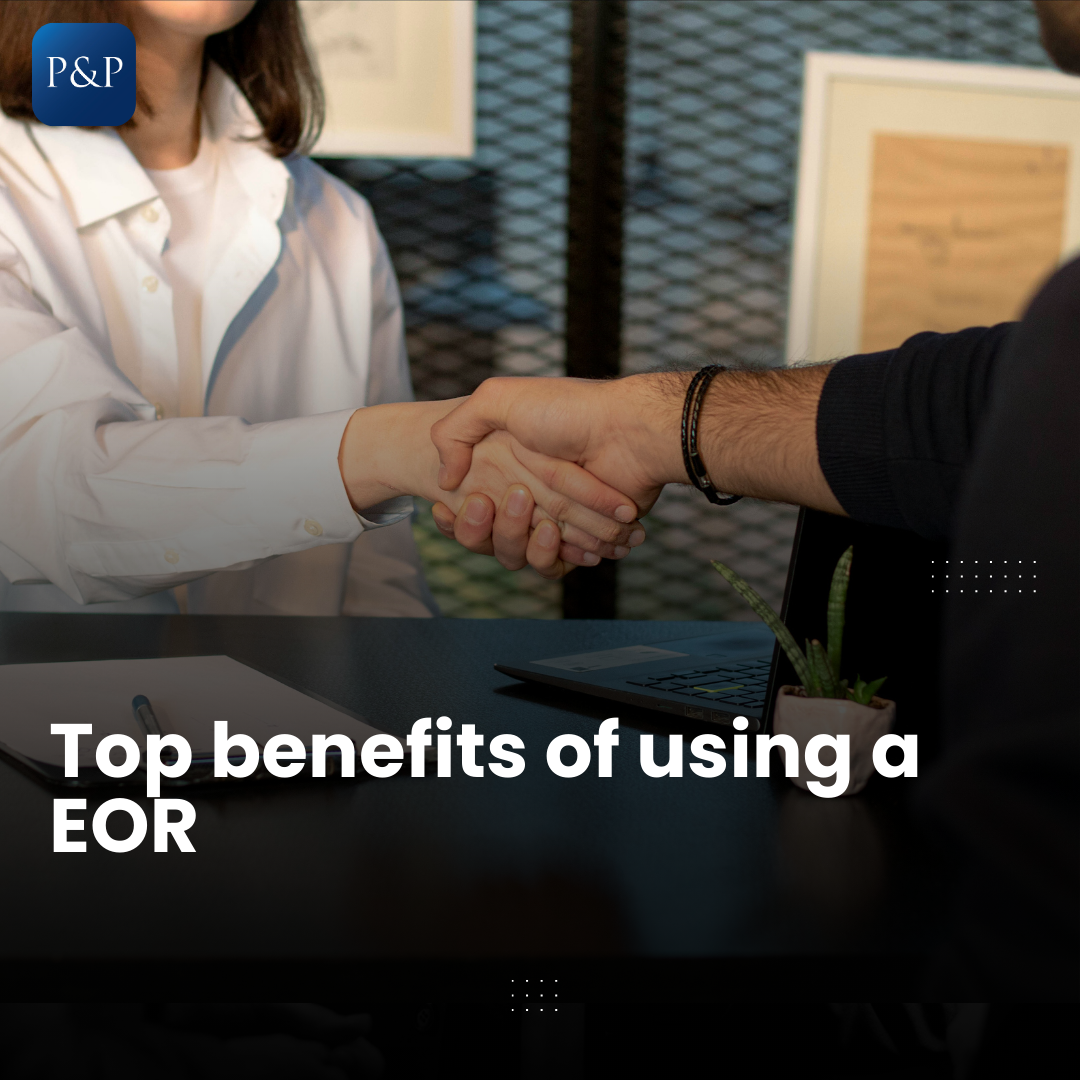 Two people shacking hands, our logo is in the left corner and the title reads: Top Benefits of Using a EOR